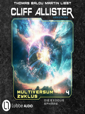 cover image of Die Exodus Sphäre--Multiversum Zyklus, Teil 4 (Ungekürzt)